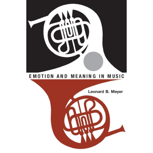 The university of chicago press Emotion and Meaning in Music (häftad, eng)