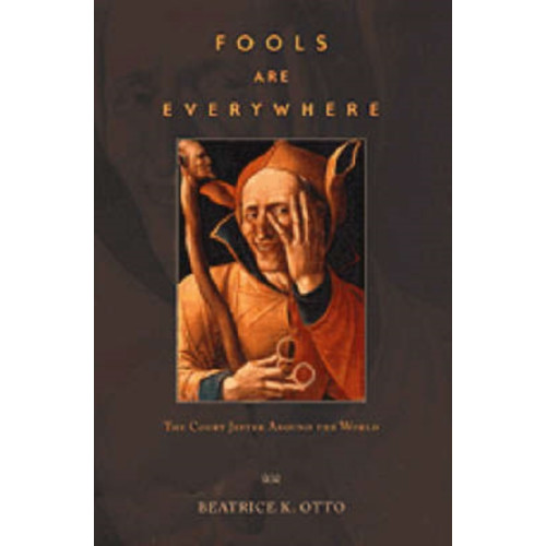 The university of chicago press Fools Are Everywhere (häftad, eng)