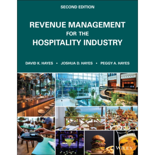 John Wiley & Sons Inc Revenue Management for the Hospitality Industry (häftad, eng)