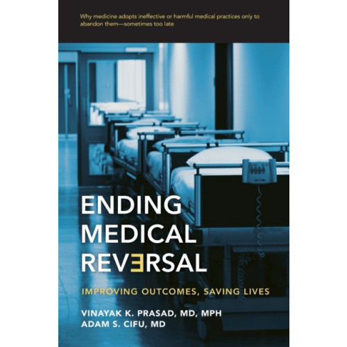 Johns Hopkins University Press Ending Medical Reversal (häftad, eng)