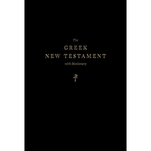 Crossway Books The Greek New Testament, Produced at Tyndale House, Cambridge, with Dictionary (inbunden, eng)