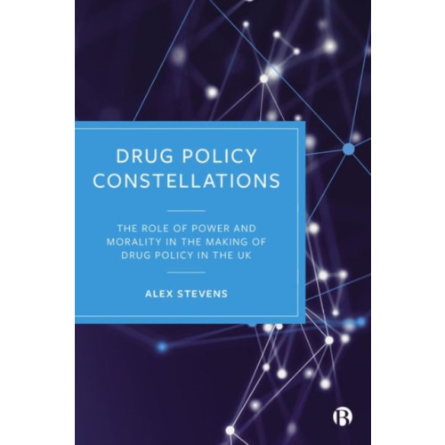 Bristol University Press Drug Policy Constellations (inbunden, eng)