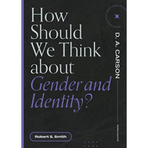 Faithlife Corporation How Should We Think About Gender and Identity? (häftad, eng)