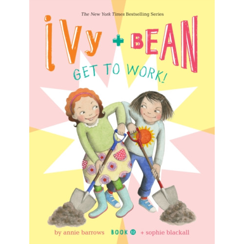 Chronicle Books Ivy and Bean Get to Work! (Book 12) (inbunden, eng)