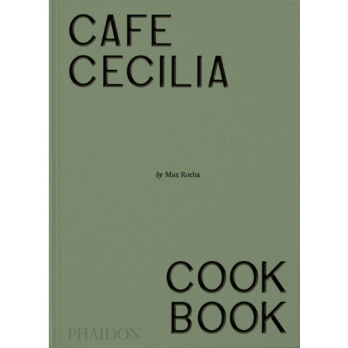 Phaidon Press Ltd Cafe Cecilia Cookbook (inbunden, eng)