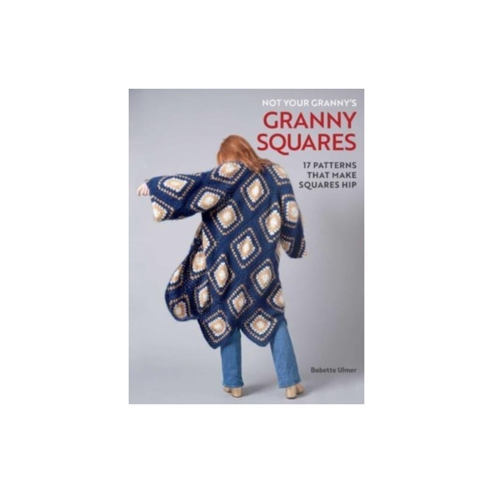 Produktbild för Not Your Granny's Granny Squares (inbunden, eng)