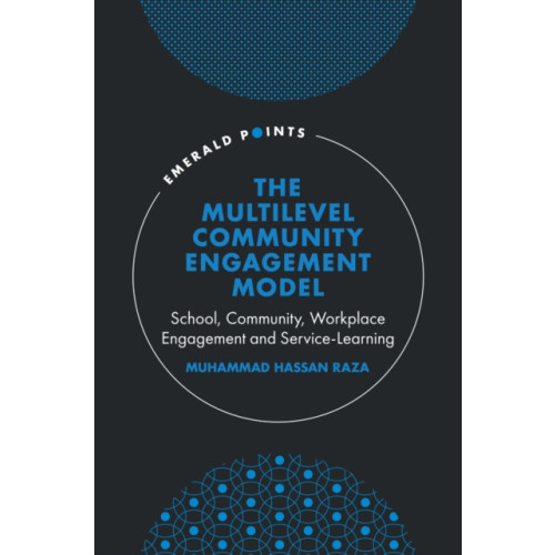 Emerald Publishing Limited The Multilevel Community Engagement Model (inbunden, eng)