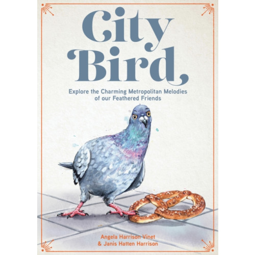 Quarto Publishing Group USA Inc City Bird (inbunden, eng)