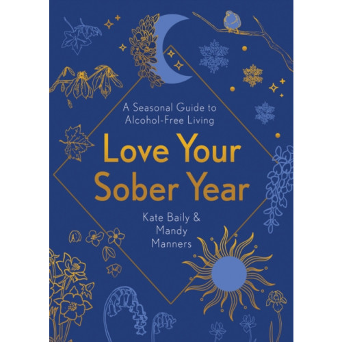 Headline Publishing Group Love Your Sober Year (häftad, eng)