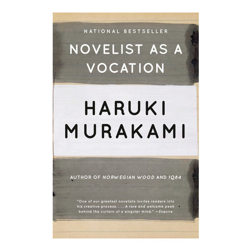Haruki Murakami Novelist as a Vocation (pocket, eng)