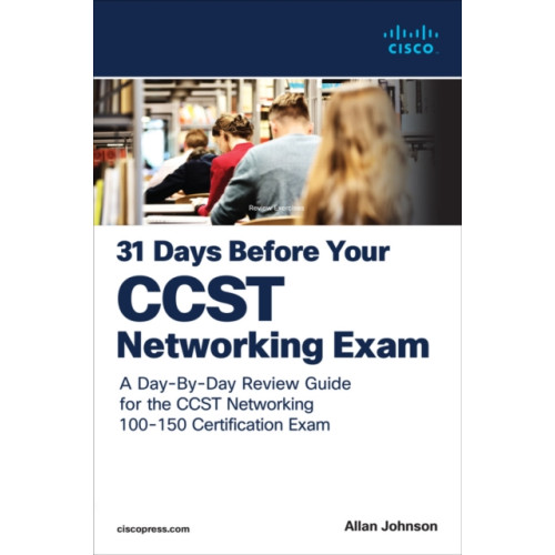 Pearson Education (US) 31 Days Before your Cisco Certified Support Technician (CCST) Networking 100-150 Exam (häftad, eng)