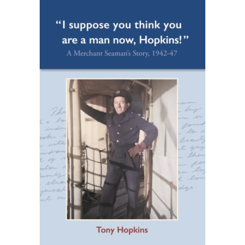 Halsgrove I suppose you think you are a man now, Hopkins! (inbunden, eng)