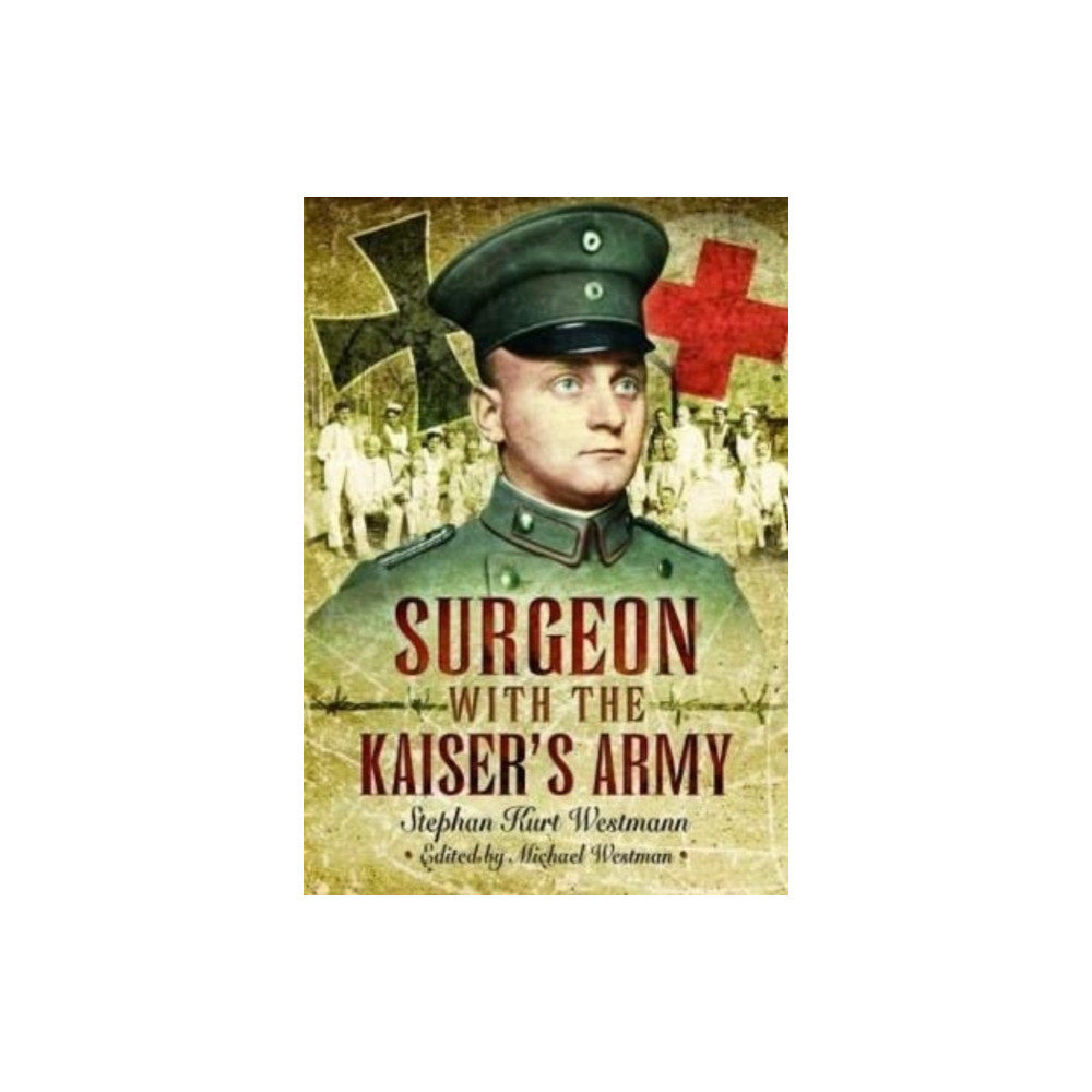 Produktbild för Surgeon with the Kaiser's Army (häftad, eng)