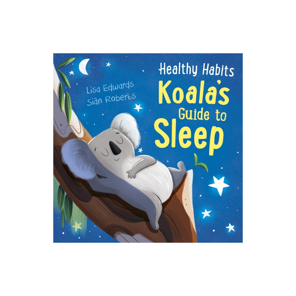 Produktbild för Healthy Habits: Koala's Guide to Sleep (häftad, eng)