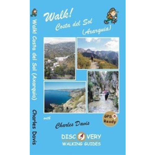 Discovery Walking Guides Ltd Walk! Costa del Sol (Axarquia) (häftad, eng)