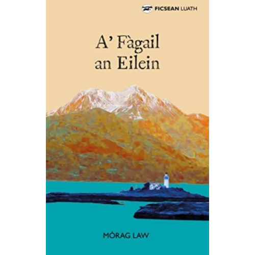 Luath Press Ltd A' Fagail an Eilein (häftad, gla)