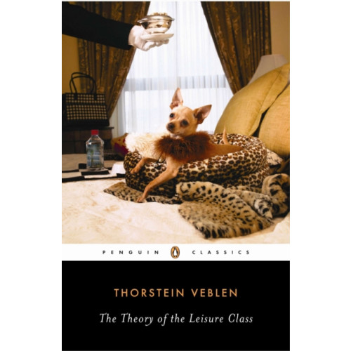 Penguin books ltd The Theory of the Leisure Class (häftad, eng)