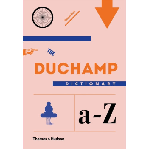 Thames & Hudson Ltd The Duchamp Dictionary (inbunden, eng)