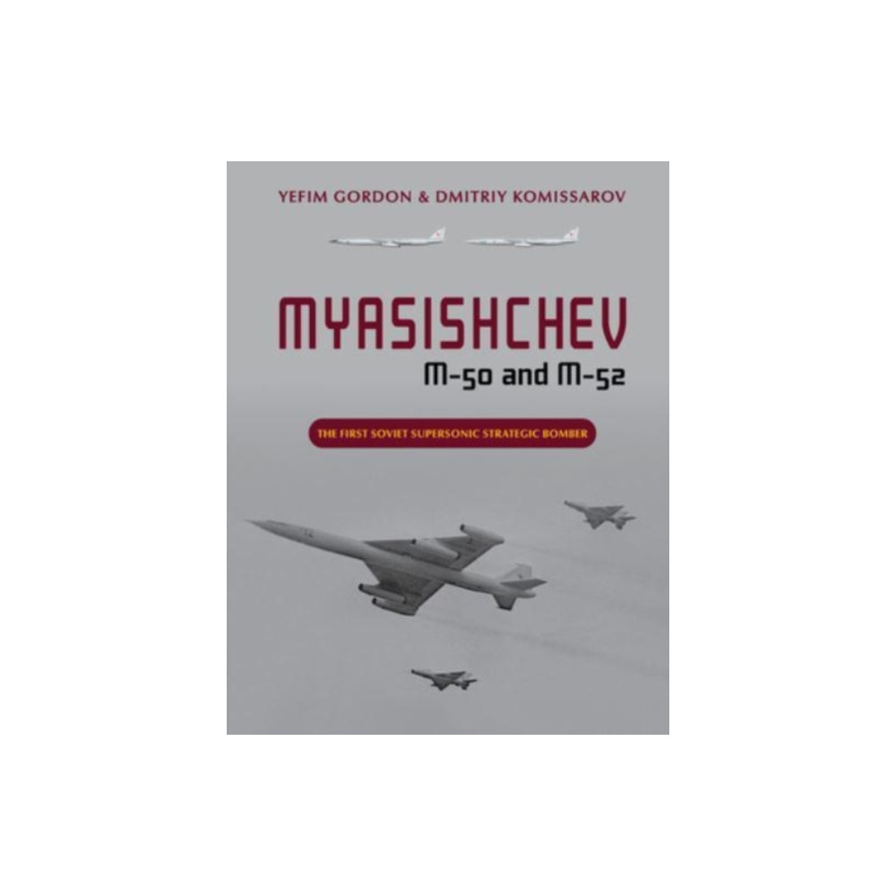 Produktbild för Myasishchev M-50 and M-52 (inbunden, eng)