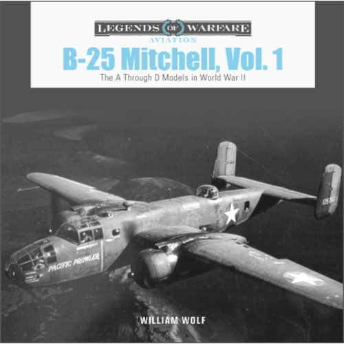 Schiffer Publishing Ltd B-25 Mitchell, Vol. 1 (inbunden, eng)