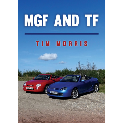 Amberley Publishing MGF and TF (häftad, eng)
