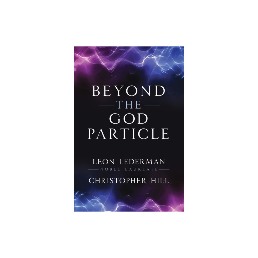 Produktbild för Beyond the God Particle (häftad, eng)