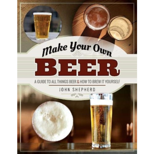 Pen & Sword Books Ltd Make Your Own Beer (häftad, eng)