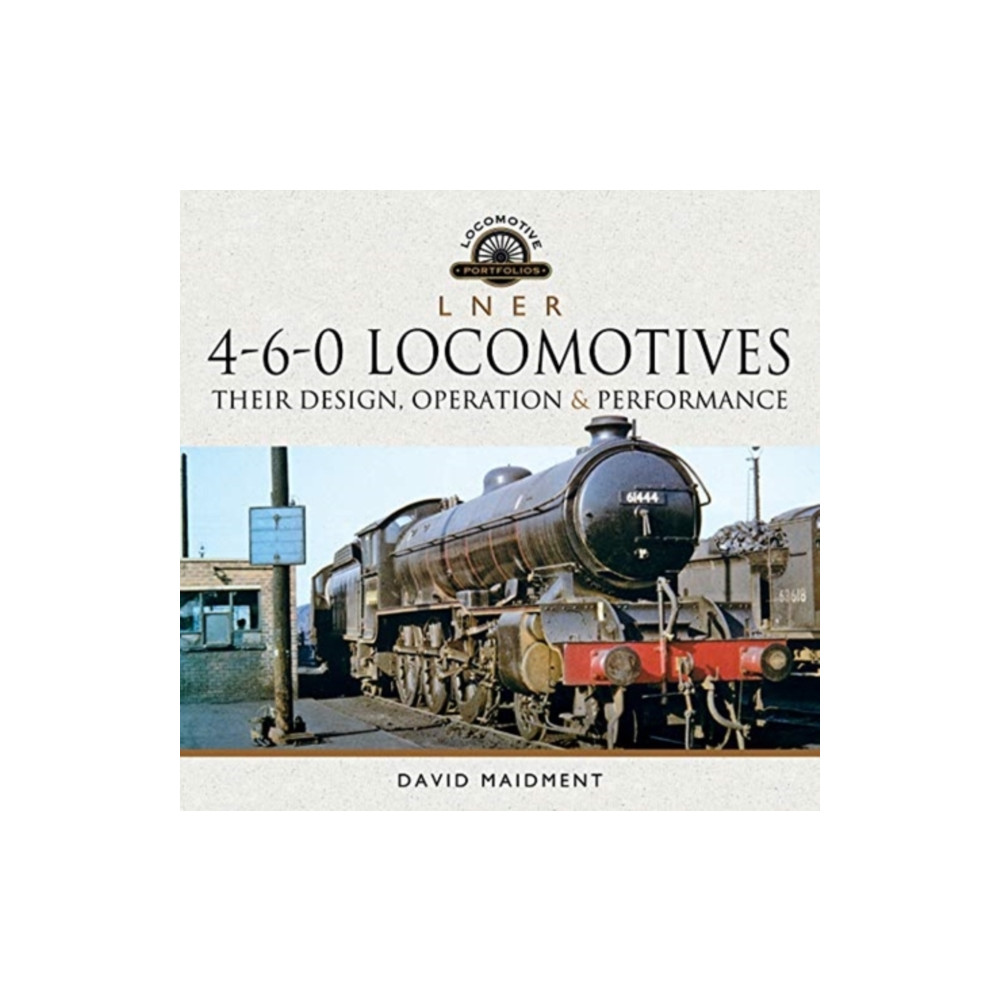 Produktbild för L N E R 4-6-0 Locomotives (inbunden, eng)