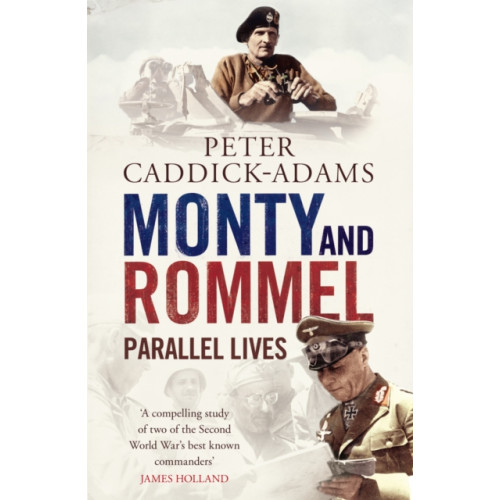 Cornerstone Monty and Rommel: Parallel Lives (häftad, eng)