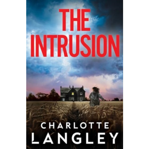 Bedford Square Publishers The Intrusion (inbunden, eng)