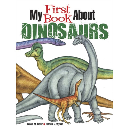 Dover publications inc. My First Book About Dinosaurs (häftad, eng)