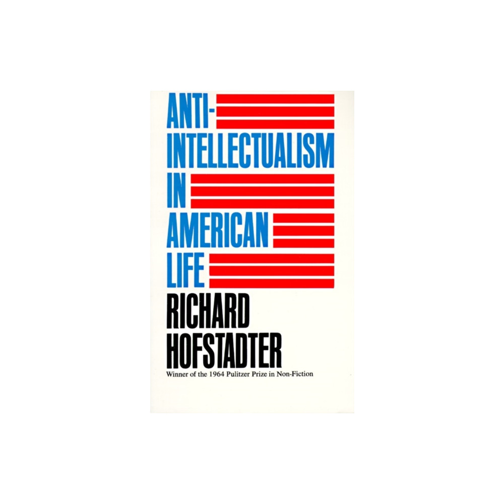 Produktbild för Anti-Intellectualism in American Life (häftad, eng)