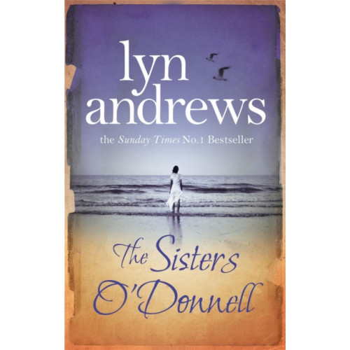Headline Publishing Group The Sisters O'Donnell (häftad, eng)