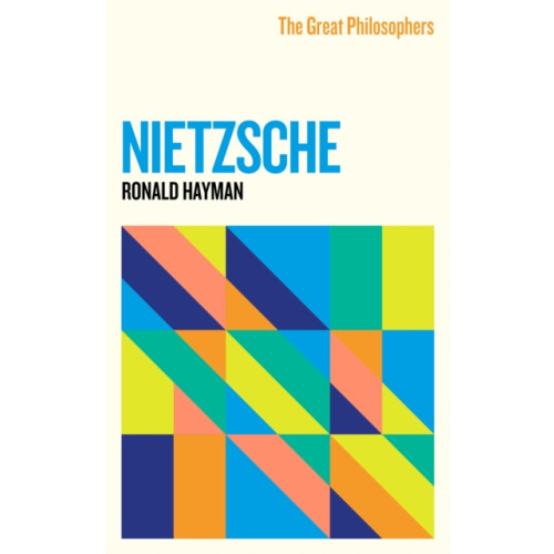 Orion Publishing Co The Great Philosophers: Nietzsche (häftad, eng)