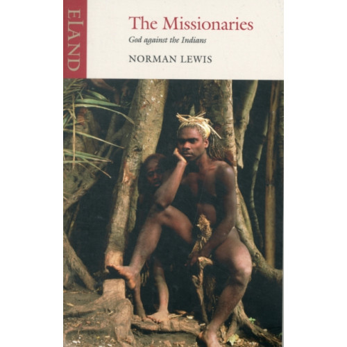 Eland Publishing Ltd The Missionaries (häftad, eng)