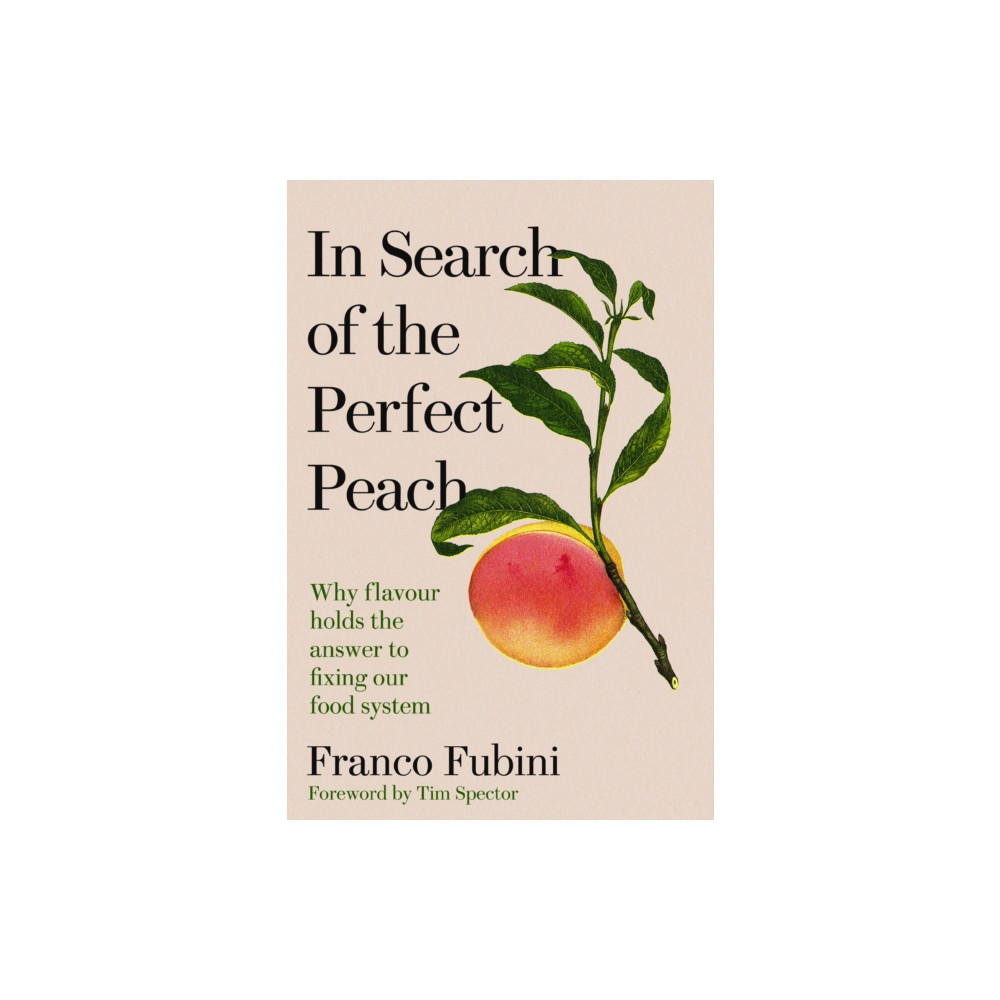 Produktbild för In Search of the Perfect Peach (inbunden, eng)