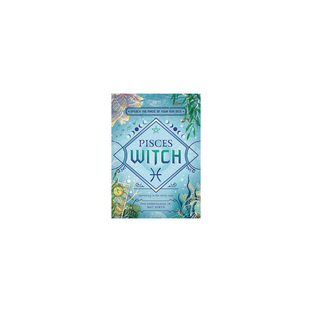 Produktbild för Pisces Witch: Unlock the Magic of Your Sun Sign (häftad, eng)