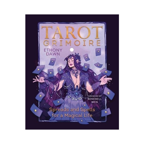 Ethony Dawn Tarot Grimoire: Spreads and Spells for a Magical Life (häftad, eng)