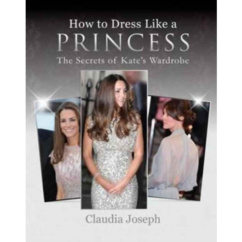 Splendid Publications Limited How to Dress Like a Princess (häftad, eng)