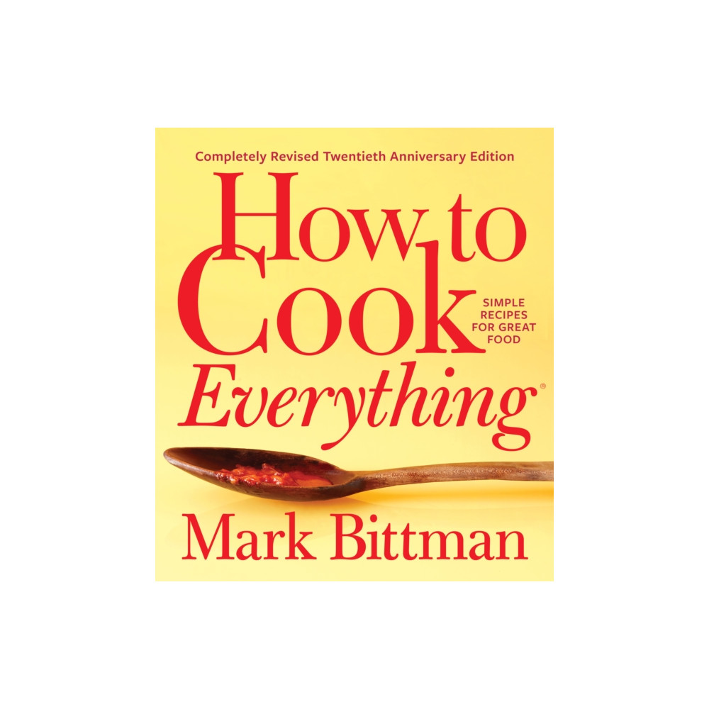 Produktbild för How To Cook Everything—completely Revised Twentieth Anniversary Edition (inbunden, eng)