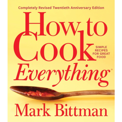 Harpercollins publishers inc How To Cook Everything—completely Revised Twentieth Anniversary Edition (inbunden, eng)