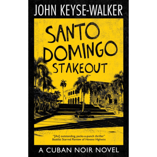 Canongate Books Santo Domingo Stakeout (inbunden, eng)