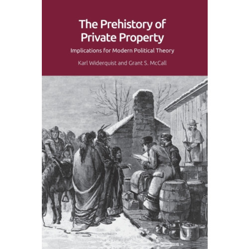 Edinburgh university press The Prehistory of Private Property (häftad, eng)