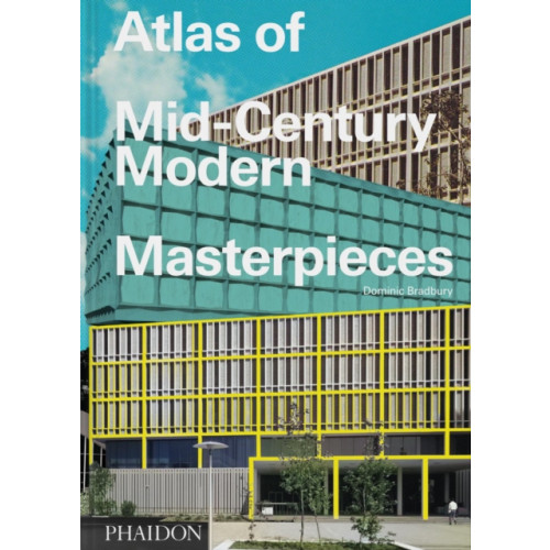 Phaidon Press Ltd Atlas of Mid-Century Modern Masterpieces (inbunden, eng)