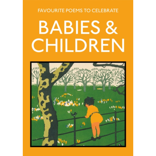 Batsford Ltd Favourite Poems to Celebrate Babies and Children (häftad, eng)