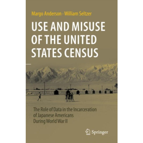 Springer International Publishing AG Use and Misuse of the United States Census (inbunden, eng)