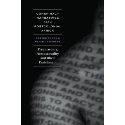 The university of chicago press Conspiracy Narratives from Postcolonial Africa (häftad, eng)