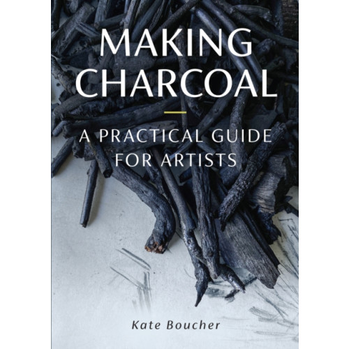 The Crowood Press Ltd Making Charcoal for Artists (häftad, eng)