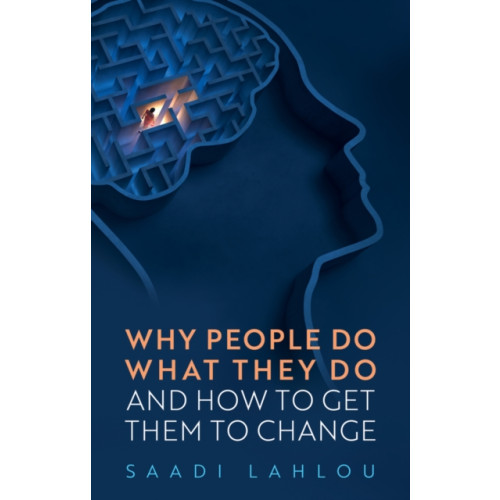 John Wiley And Sons Ltd Why People Do What They Do (häftad, eng)