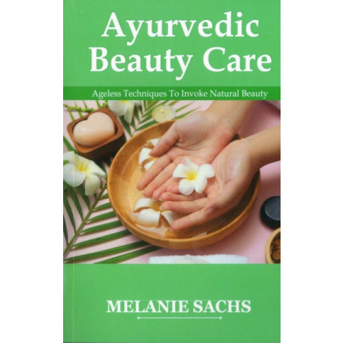 Motilal Banarsidass Publications Ayurvedic Beauty Care (häftad, eng)